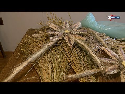 KROCZYCE - Jak powstają dożynkowe wieńce?