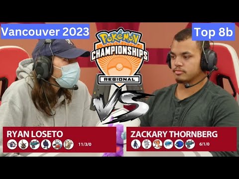 2023 Pokémon Vancouver Regional Championship VGC Masters Ryan Loseto v Zackary Thornberg Top8b