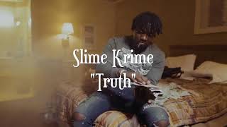 SLIME KRIME ,THE TRUTH /ADD IT UP OFFICIAL VIDEO
