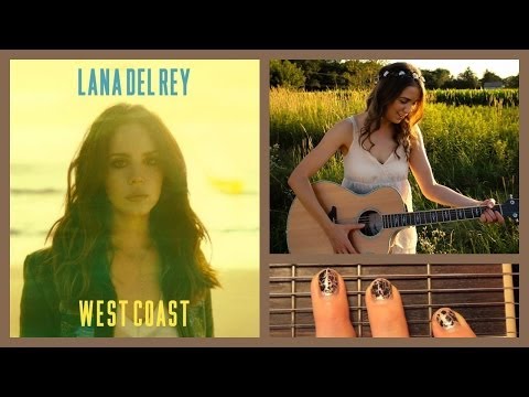 ❤ "West Coast" - Lana Del Rey Guitar Lesson | Guitar Goddess ❤