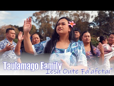 Taulamago Family - Iesu Oute Fa'afetai (Music Video)