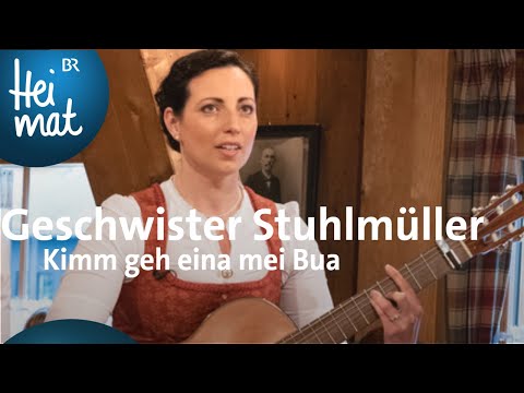 Geschwister Stuhlmüller: Kimm geh eina mei Bua | Wirtshausmusikanten | BR Heimat