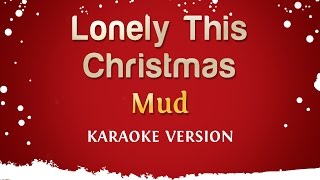 Mud - Lonely This Christmas (Karaoke Version)