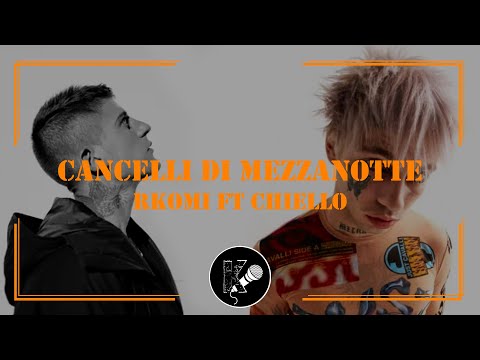 Rkomi FT Chiello - Cancelli di mezzanotte