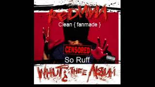 Redman - So Ruff ( Clean )