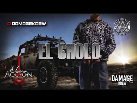 Nueva Accion - El Cholo  (en vivo) 2018