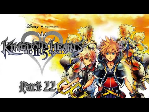 Let's Play Kingdom Hearts 2 Final Mix Pt 22