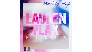 Oh Land - Head Up High (Lauren Flax Remix)