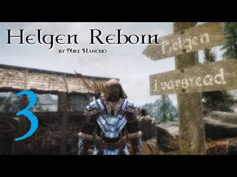 SKYRIM MOD: Helgen Reborn #3 | Let's Play