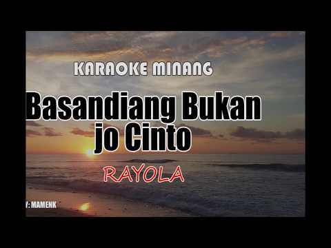 RAYOLA Basandiang Bukan Jo Cinto [KARAOKE VERSION]_mamenk wae