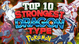 Top 10 Strongest Dragon Type Pokemon