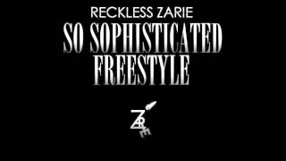 Zarie - So Sophisticated (Freestyle)