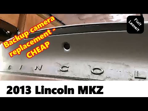2013 Lincoln MKZ camera replacement - CHEAP