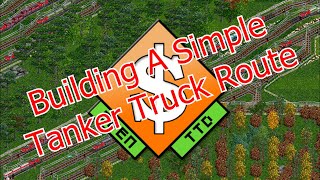 Building A Simple Tanker Truck Route - OpenTTD (Windows)