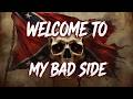 WELCOME TO MY BAD SIDE 💀 | Savage Dirty Outlaw Country Rap Anthem 2026 |(lyrical  music video)