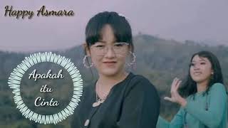 Download lagu Apakah itu Cinta ~ Happy Asmara mp3