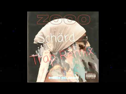 Siimba Selassiie - Zooo | Schärd Trap Remix *PARENTAL ADVISORY*