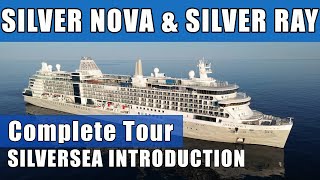 SHIP PREVIEW - Silver Ray & Tour Silver Nova - SILVERSEA Introduction & latest cruise news