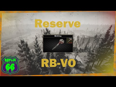 .12 Reserve RB-VO Key Guide - Reflix66 - Escape From Tarkov