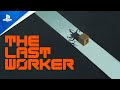 The Last Worker - Game Announcement Trailer | PS5