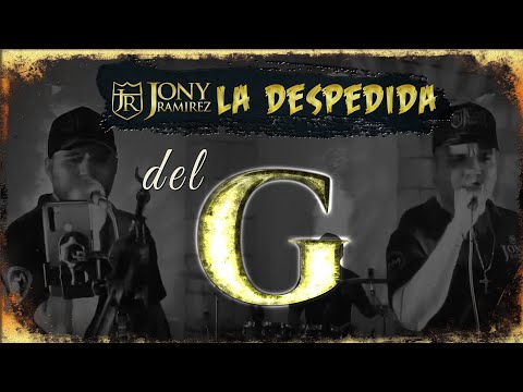 La despedida del G - Jony Ramirez | En vivo 2020