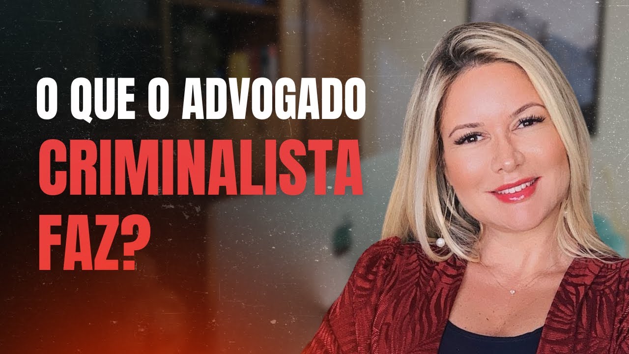 Prática na Advocacia Criminal: O que o advogado criminalista faz?