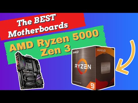 The BEST Motherboards for AMD Ryzen 5000 Zen 3 CPUs, X570 & B550