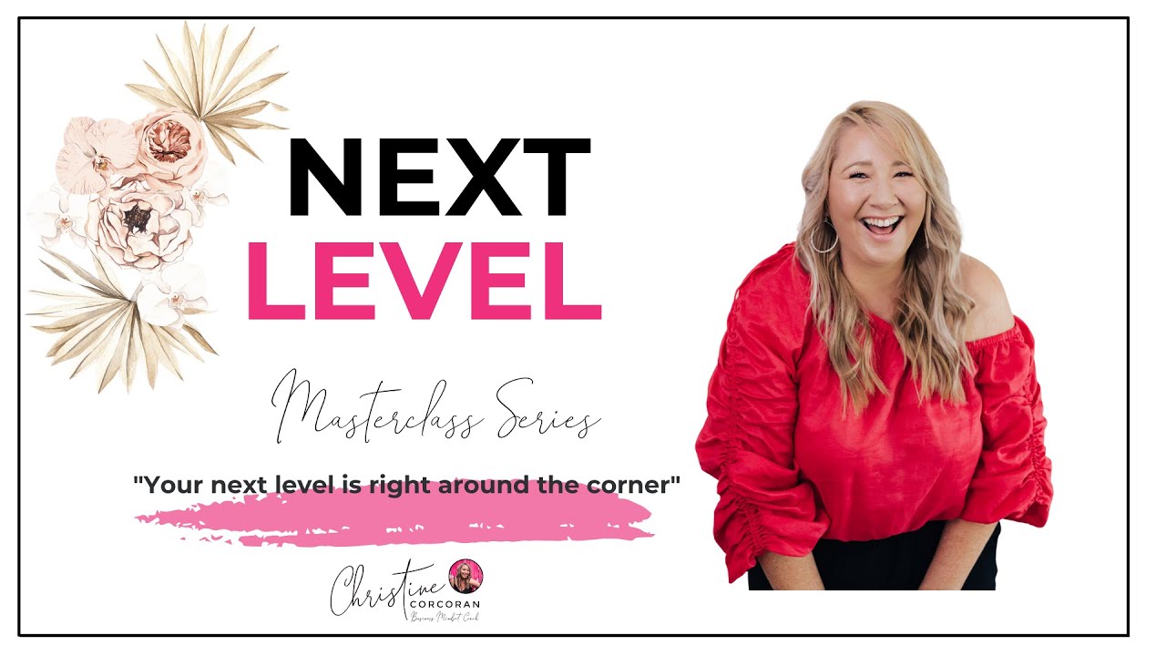 SELF LEADERSHIP: Next Level Masterclass Series