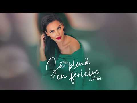 Lavinia - Sa ploua cu fericire