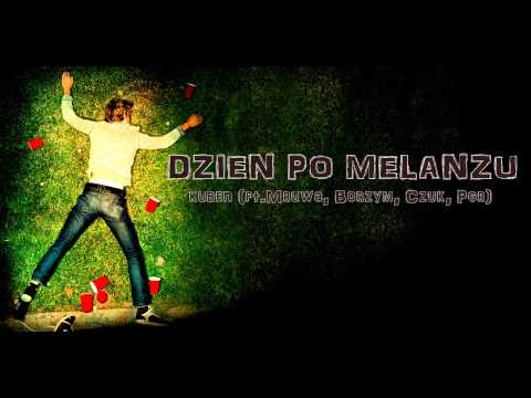 Kuben - Dzień po melanżu (ft.Mruwa, Borzym, Czuk, PGR)