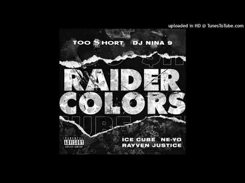 Too $hort  Ice Cube  Ne-Yo   Raider Colors  ft  DJ Nina 9, Rayven Justice