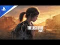 The Last of Us Part I - Maintenant disponible - VF - 4K | PS5, PC