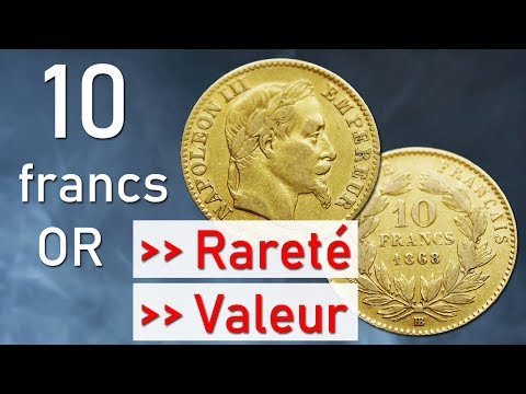 Pièces de 10 francs or rareté et valeur Video