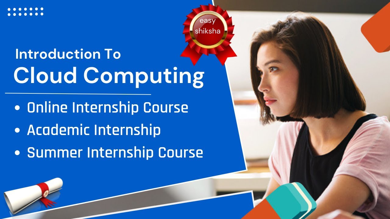 Introduction to Cloud Computing | Online Internship with Certificate | Academic Summer Training