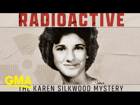The recent investigation into the Karen Silkwood case