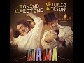 Tonino Carotone Giulio Wilson Mamà