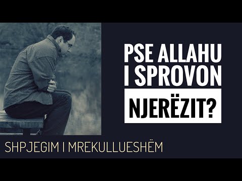 PSE ALLAHU I TESTON NJERËZIT ᴴᴰ