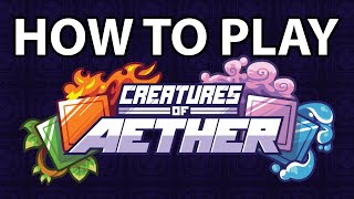 Creatures of Aether: Beginners Guide