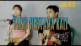 Download lagu YANG PERTAMA KALI PANCE PONDAAG COVER BY LERNI SIA... mp3