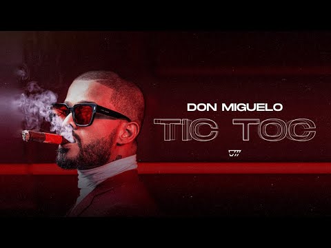 Don Miguelo - Tic Toc - Official Video