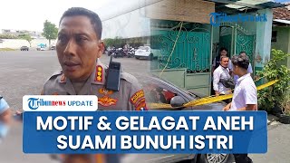 Pembunuhan Istri oleh Suami di Banyuwangi Dipicu Masalah Pihak Ketiga! Warga Ungkap Ada Gelagat Aneh