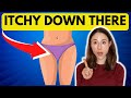 Itchy Down There? HOW TO STOP GENITAL ITCH *Dermatologist* @DrDrayzday
