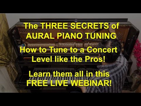 The THREE SECRETS to Tuning Pianos like the Pros!