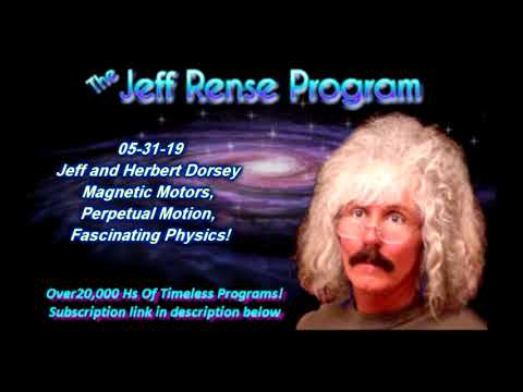 Jeff and Herbert Dorsey - Magnetic Motors, Perpetual Motion, Fascinating Physics!