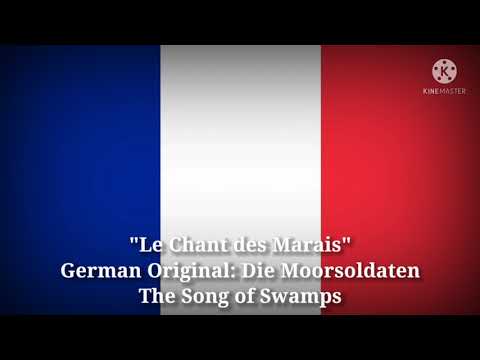 Le Chant des Marais - Die Moorsoldaten, The Song of Swamps (French Lyrics, Version & English Trans.)