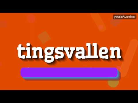 TINGSVALLEN - How to pronounce Tingsvallen?