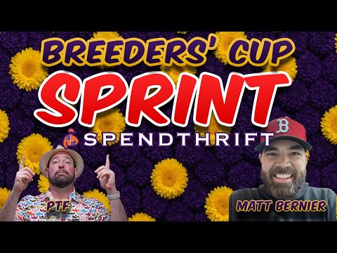 2025 Breeders' Cup SPRINT Monster Pod - NBC's Matt Bernier - Presented by Spendthrift Farm