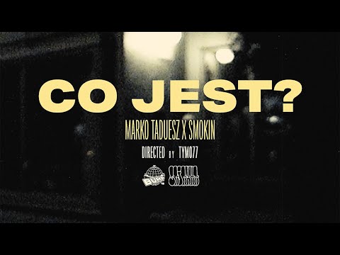 Marko Tadeusz/Smokin — Co jest? (video)