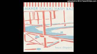 maher shalal hash baz - rock garden
