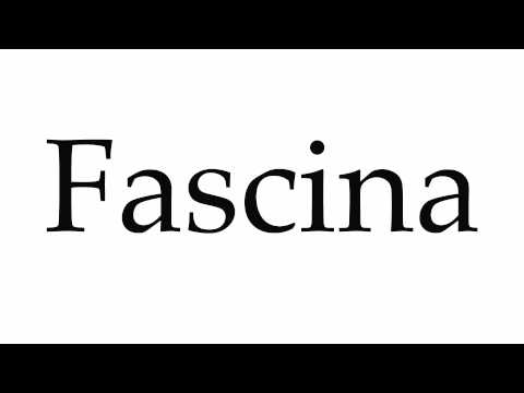 How to Pronounce Fascina